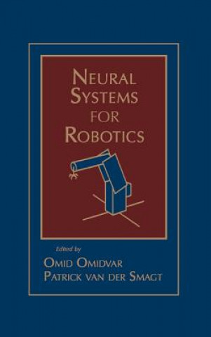 Buch Neural Systems for Robotics Omid Omidvar