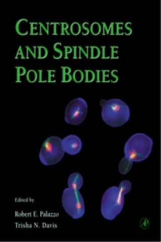 Kniha Centrosomes and Spindle Pole Bodies 