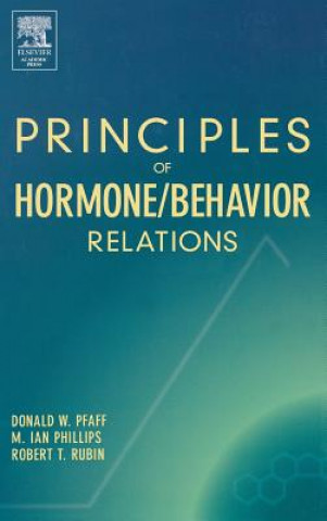 Kniha Principles of Hormone/Behavior Relations Donald W. Pfaff