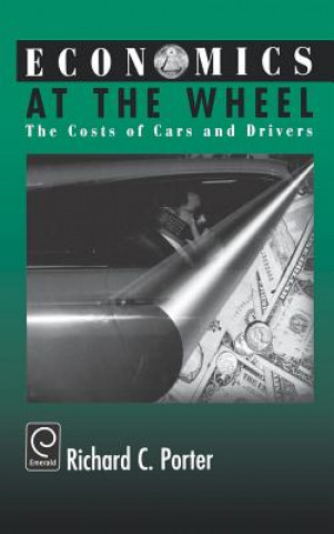 Livre Economics at the Wheel Richard C. Porter