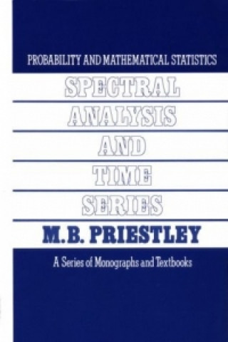 Carte Spectral Analysis and Time Series, Two-Volume Set M.B. Priestley