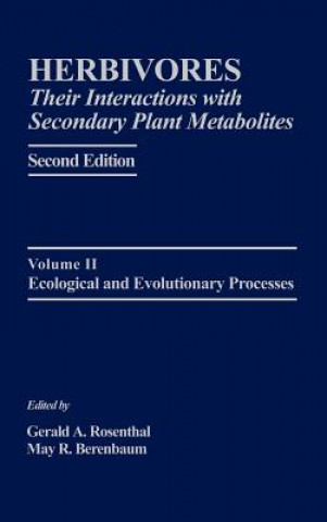 Książka Herbivores: Their Interactions with Secondary Plant Metabolites Gerald A. Rosenthal