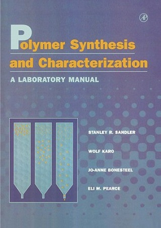 Buch Polymer Synthesis and Characterization Stanley Robert Sandler