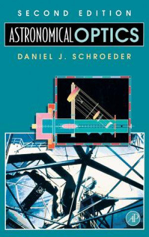 Kniha Astronomical Optics Daniel J. Schroeder