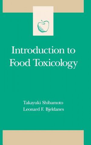 Knjiga Introduction to Food Toxicology Takayuki Shibamoto