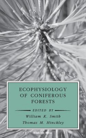 Książka Ecophysiology of Coniferous Forests William K. Smith