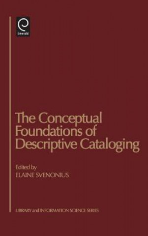 Książka Conceptual Foundations of Descriptive Cataloging Elaine Svenonius