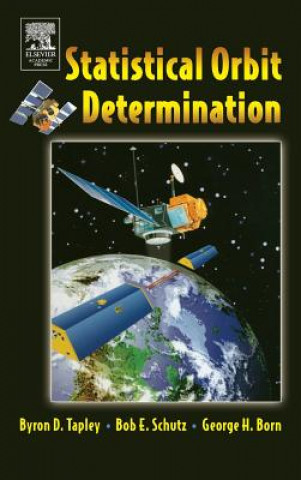 Könyv Statistical Orbit Determination Byron D. Tapley