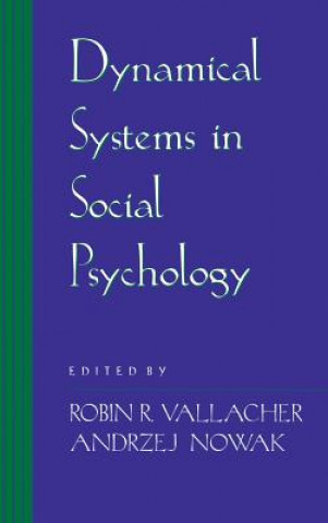 Könyv Dynamical Systems in Social Psychology Robin R. Vallacher