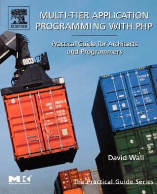 Boek Multi-Tier Application Programming with PHP David Wall