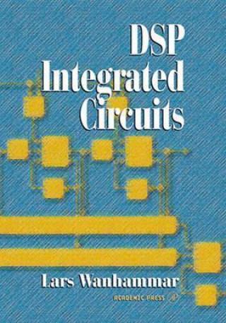 Kniha DSP Integrated Circuits Lars Wanhammer