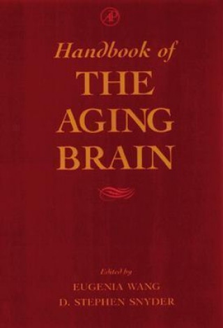 Kniha Handbook of the Aging Brain Eugenia Wang