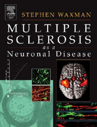 Kniha Multiple Sclerosis As A Neuronal Disease Stephen G. Waxman