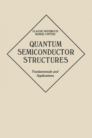 Knjiga Quantum Semiconductor Structures Claude Weisbuch