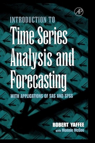 Kniha Introduction to Time Series Analysis and Forecasting Robert A. Yaffee