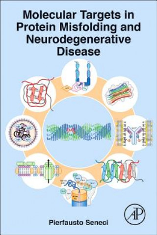 Kniha Molecular Targets in Protein Misfolding and Neurodegenerative Disease Pierfausto Seneci