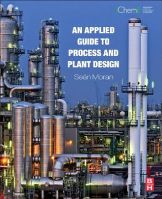 Carte Applied Guide to Process and Plant Design Sean Moran
