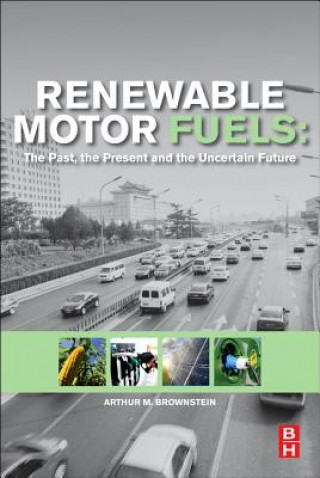 Carte Renewable Motor Fuels Arthur M. Brownstein