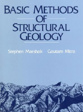 Könyv Basic Methods of Structural Geology Stephen Marshak