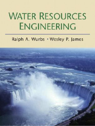 Knjiga Water Resources Engineering Wesley P. James