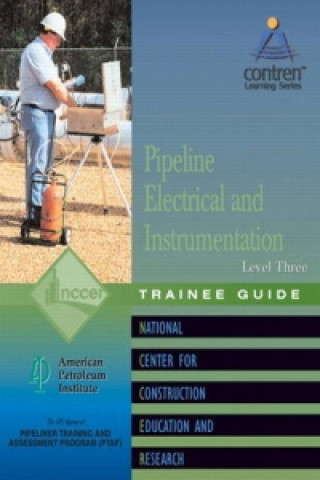 Buch Pipeline Electrical & Instrumentation Trainee Guide, Level 3 NCCER