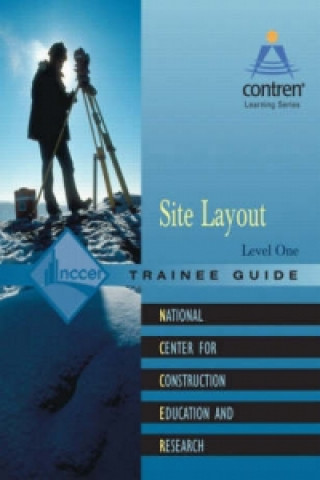 Knjiga Site Layout Trainee Guide, Level 1 NCCER