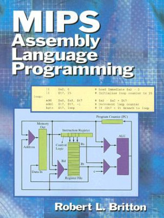 Knjiga MIPS Assembly Language Programming Robert L. Britton