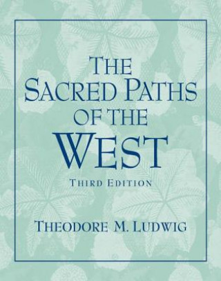 Kniha Sacred Paths of the West Theodore M. Ludwig