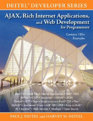 Carte AJAX, Rich Internet Applications, and Web Development for Programmers Harvey M. Deitel