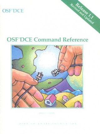 Kniha OSF DCE Command Reference Release 1.1 Open Software Foundation