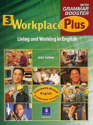 Kniha Workplace Plus 3 with Grammar Booster Joan M. Saslow