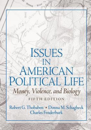 Kniha Issues in American Political Life Robert G. Thobaben