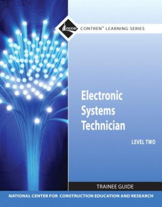 Knjiga Electronic Systems Technician Level 2 Trainee Guide, Paperback NCCER
