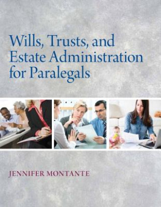 Knjiga Wills, Trusts, and Estate Administration Jennifer Montante