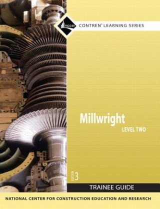 Knjiga Millwright Trainee Guide, Level 2 NCCER
