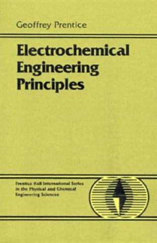 Книга Electrochemical Engineering Principles Geoffrey Prentice