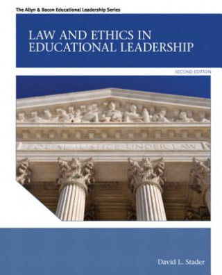Carte Law and Ethics in Educational Leadership David L. Stader
