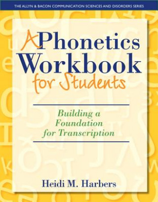 Книга Phonetics Workbook for Students, A Heidi M. Harbers