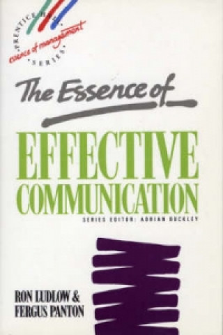 Knjiga Essence Effective Communication Fergus Panton