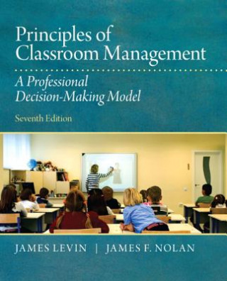 Kniha Principles of Classroom Management James F. Nolan