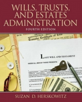 Книга Wills, Trusts, and Estates Administration Suzan D. Herskowitz
