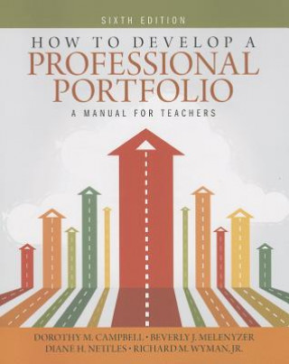 Książka How to Develop a Professional Portfolio Dorothy M. Campbell