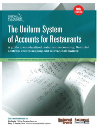 Kniha Uniform System of Accounts for Restaurants, The National Restaurant Association