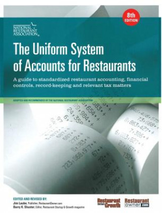 Book Uniform System of Accounts for Restaurants, The National Restaurant Association