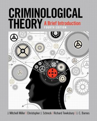 Könyv Criminological Theory J. Mitchell Miller