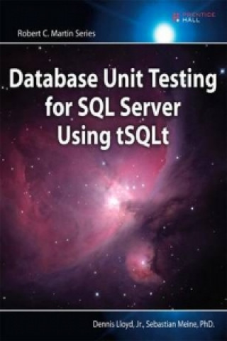 Kniha Database Unit Testing for SQL Server Using tSQLt Dennis Lloyd