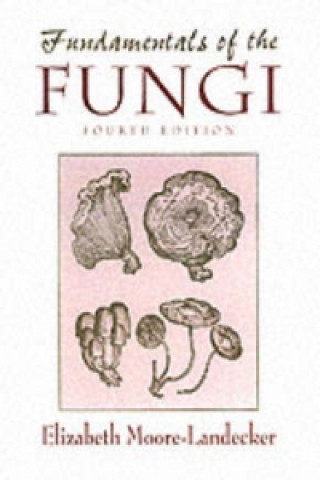 Carte Fundamentals of the Fungi Elizabeth Moore-Landecker