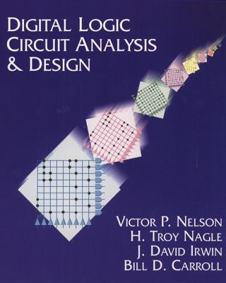 Kniha Digital Logic Circuit Analysis and Design Bill D. Carroll