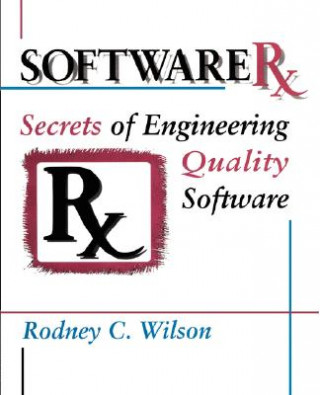 Kniha Software RX Rodney C. Wilson