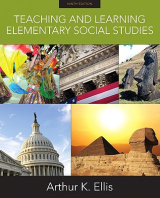 Książka Teaching and Learning Elementary Social Studies Arthur K. Ellis